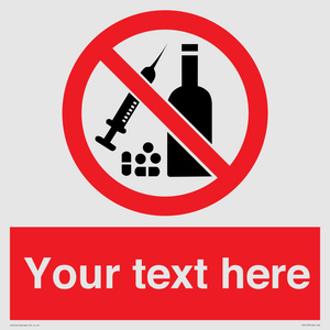 Custom No alcohol or drugs Sign